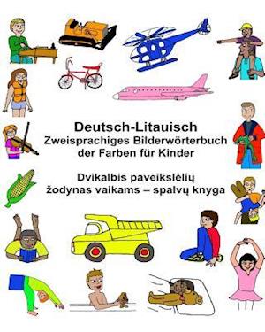 Deutsch-Litauisch Zweisprachiges Bilderwörterbuch Der Farben Für Kinder