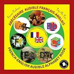 Abecedaire Audible Francais-Anglais / French-English Audible Alphabet Book