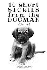 10 Short Stories from the Dogman Vol 2