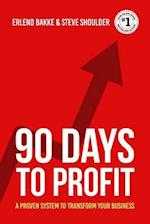 90 Days to Profit