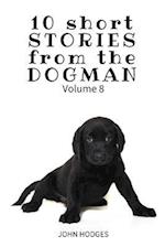 10 Short Stories from the Dogman Vol. 8