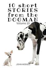 10 Short Stories from the Dogman Vol. 10