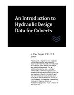An Introduction to Hydraulic Design Data for Culverts