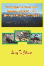 Dr. Snake-A-Round and Captain Scorpio ...in 'george, the Baby Crayfish'