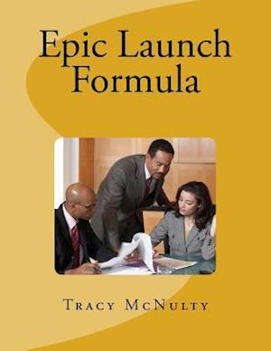 Epic Launch Formula