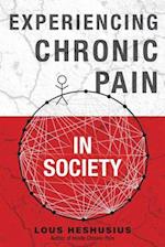 Experiencing Chronic Pain in Society