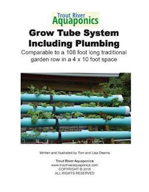 Trout River Tube Growing System