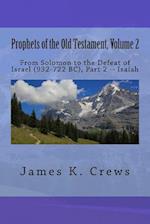 Prophets of the Old Testament, Volume 2