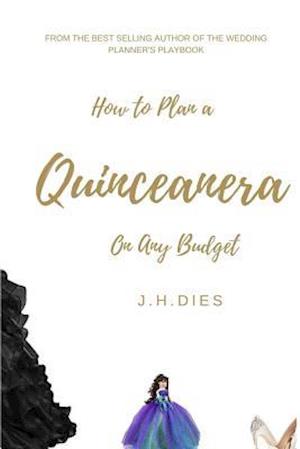 How to Plan a Quinceanera