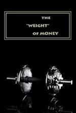 Weight of Money - Teacher's Edition