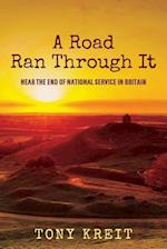 A Road Ran Through It: Near The End of National Service In Britain 