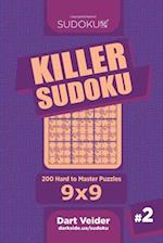 Killer Sudoku - 200 Hard to Master Puzzles 9x9 (Volume 2)