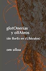 Glotonerias y Olfateos (de Flores En Cubiculos)
