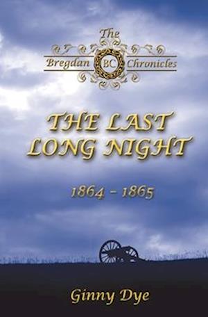 The Last, Long Night (#5 in the Bregdan Chronicles Historical Fiction Romance Series)