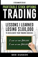 Profitable Stock Options Trading - A Beginner's Guide