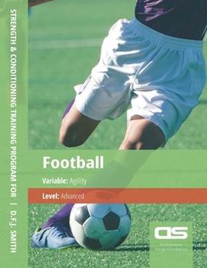 DS Performance - Strength & Conditioning Training Program for Football, Agility, Advanced