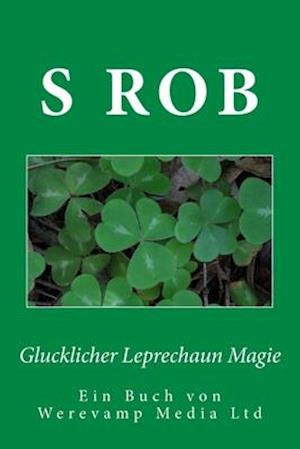 Glucklicher Leprechaun Magie