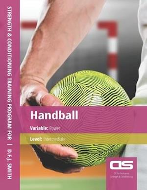 DS Performance - Strength & Conditioning Training Program for Handball, Power, Intermediate