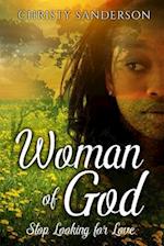 Woman Of God: Stop Looking For Love 