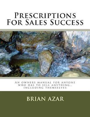 Prescriptions for Sales Success