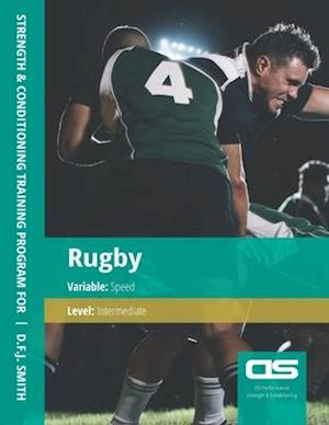 DS Performance - Strength & Conditioning Training Program for Rugby, Speed, Intermediate