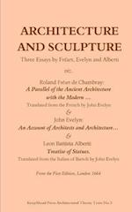 Architecture and Sculpture. Three Essays by Freart, Evelyn and Alberti