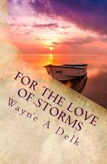 For the Love of Storms