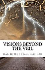 Visions Beyond the Veil