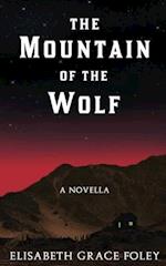 The Mountain of the Wolf: A Novella 