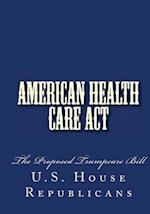 American Health Care ACT