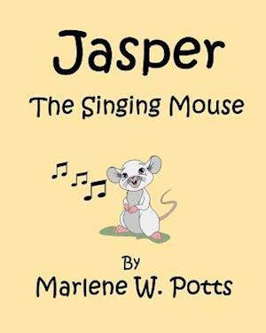 Jasper, the Singing Mouse