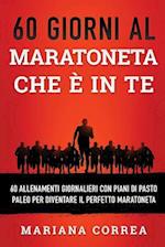 60 GIORNI AL MARATONETA CHE e IN TE