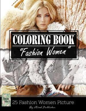 Fashion Woman Sketch Gray Scale Photo Adult Coloring Book, Mind Relaxation Stress Relief