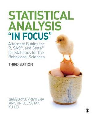 Statistical Analysis "In Focus" : Alternate Guides for R, SAS, and Stata for Statistics for the Behavioral Sciences