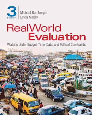 RealWorld Evaluation : Working Under Budget, Time, Data, and Political  Constraints