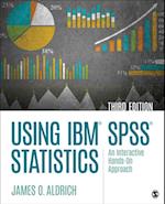 Using IBM SPSS Statistics : An Interactive Hands-On Approach