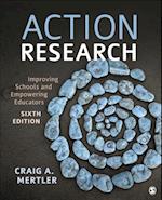 Action Research : Improving Schools and Empowering Educators