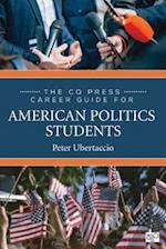The CQ Press Career Guide for American Politics Students
