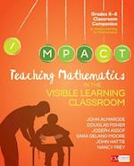 Teaching Mathematics in the Visible Learning Classroom, Grades 6-8