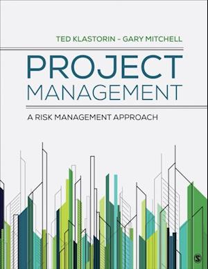 Project Management : A Risk-Management Approach