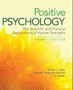 Positive Psychology : The Scientific and Practical Explorations of Human Strengths