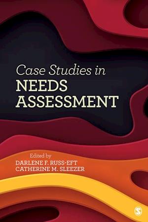 Case Studies in Needs Assessment