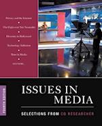 Issues in Media : Selections from CQ Researcher