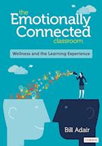 The Emotionally Connected Classroom