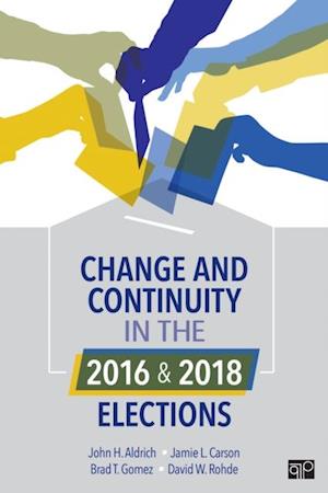 Change and Continuity in the 2016 and 2018 Elections