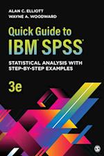 Quick Guide to IBM® SPSS® : Statistical Analysis With Step-by-Step Examples