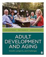 Adult Development and Aging : Growth, Longevity, and Challenges