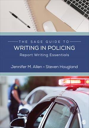 The Sage Guide to Writing in Policing