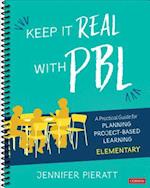 Keep It Real With PBL, Elementary