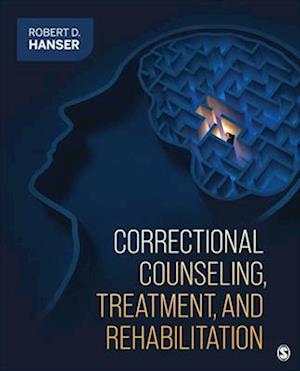 Correctional Counseling, Treatment, and Rehabilitation